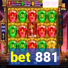 bet 881